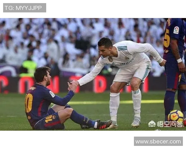 足球双星:梅西C罗的对决与传世传奇的背后故事 足球双星:梅西C罗的对决与传世传奇的背后故事